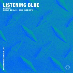 Internet Public Radio - Listening Blue - 10/29/18
