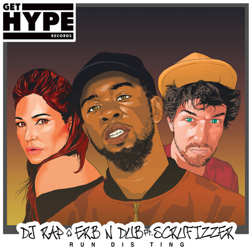 DJ Rap & Erb N Dub feat. Scrufizzer - Run Dis Ting [Your EDM Premiere]