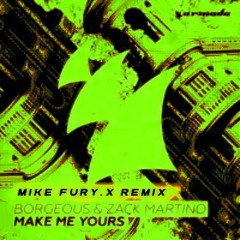 Make Me Yours - Mike Fury.X Remix