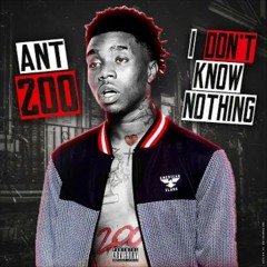 Ant200 - I DONT KNOW NOTHING.mp3