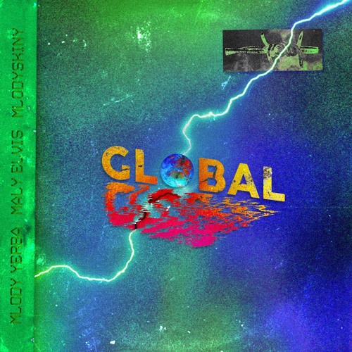 MŁODY YERBA - GLOBAL (ft. MLODYSKINY x MALY ELVIS) (video link in description)