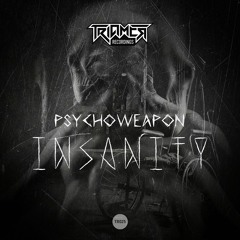 Psychoweapon - Insanity EP (Previews)
