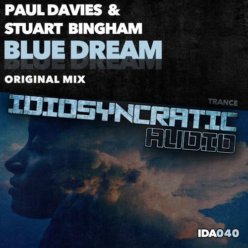 Paul Davies & Stuart Bingham - Blue Dream (Original Mix) IDA040