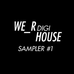 WE_R HOUSE DIGISAMPLER 1