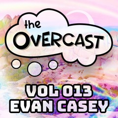 The Overcast ☂ 013: Evan Casey - Live @ Umbrella Weekend Fall '18