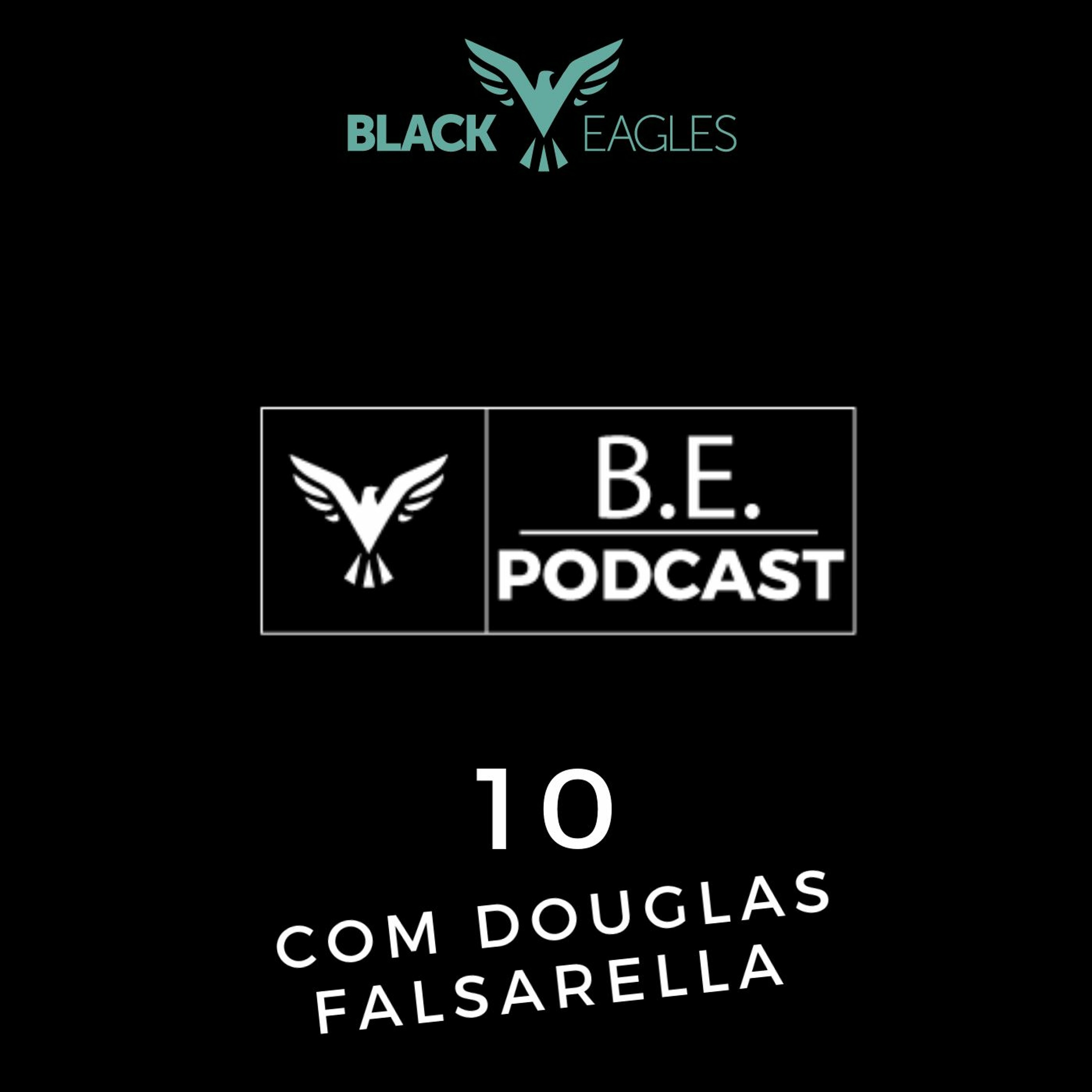 BE Podcast - O Podcast da Black Eagles