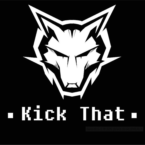 La Teigne - Kick That