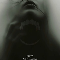 Khiva - Nightmares (free)