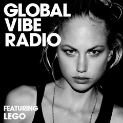 Global Vibe Radio 134 Feat. Lego (Parabel)