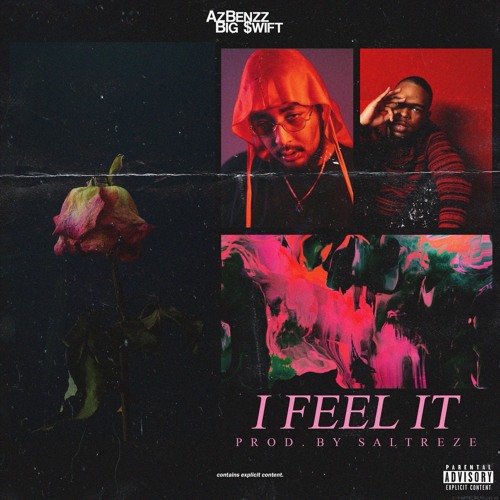 Benzz & Big $wift - I Feel It