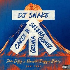 DJ Snake - Taki Taki Ft. Selena Gomez, Ozuna, Cardi B (Tom Enzy X Darren Zagga Remix)