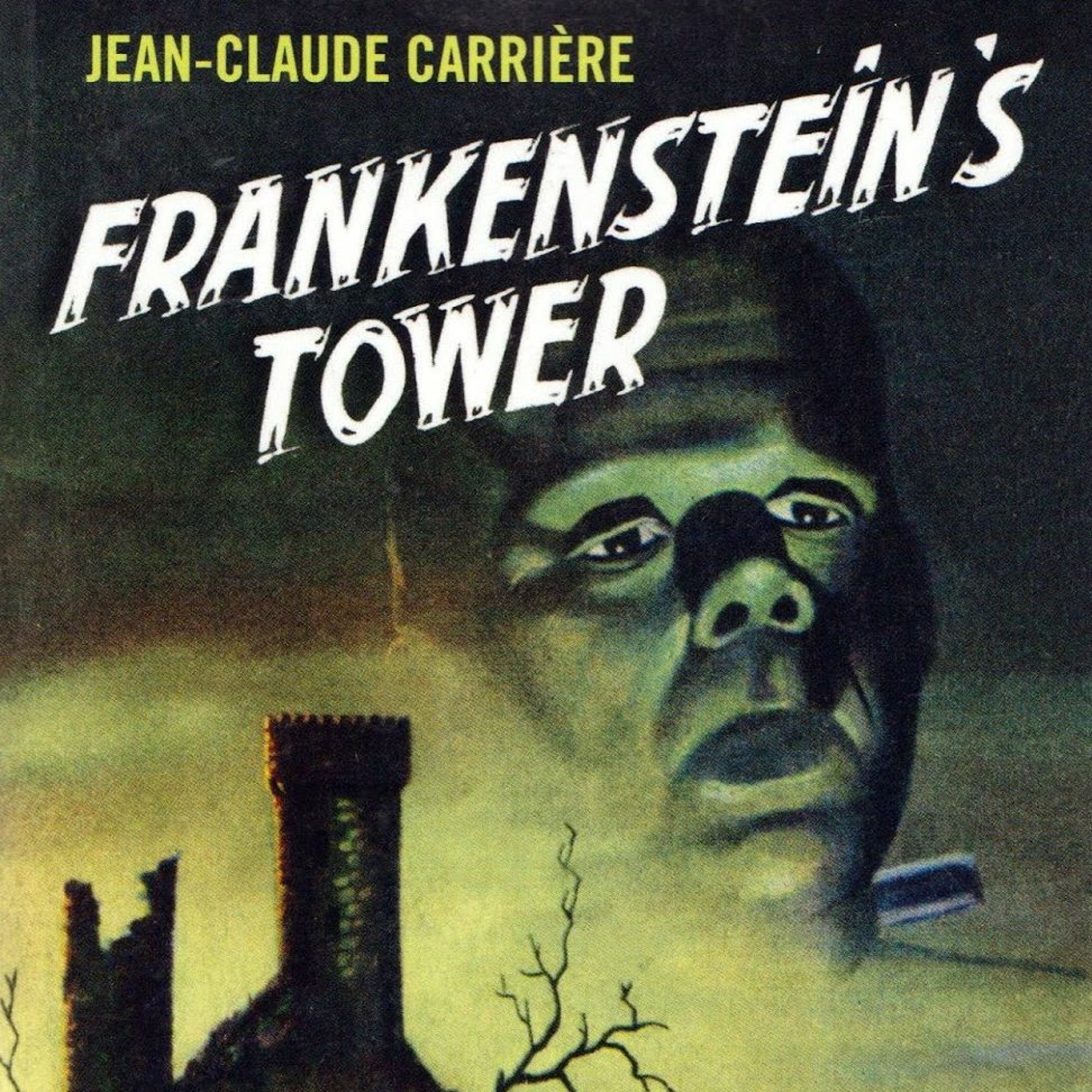 Ep. 15 Frankenstein's Tower