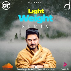 Light Weight Remix