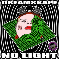 Dreamskape - No Light [Free Download]