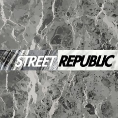 STREET REPUBLIC PODCAST: EPISODE 1