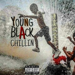 Young Black Chillin' - Book of Marq