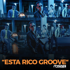 Esta Rico (Rossell Groove Edit)