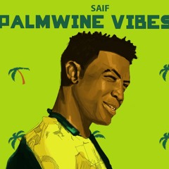 PALMWINE VIBES (Prod-Afrobeatfactory x Humblemix)