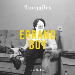 Errand boy feat Mr. Fun