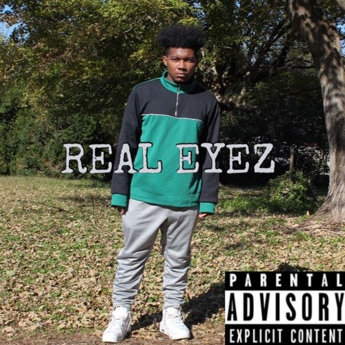 Real Eyez (Prod. Dante Tyriq)