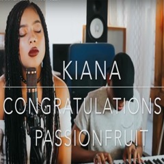Kiana Lede - Congratulations X Passionfruit #SoulFoodSessions 432hz
