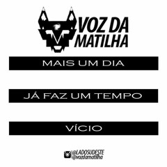 VOZ DA MATILHA - Mais Um Dia