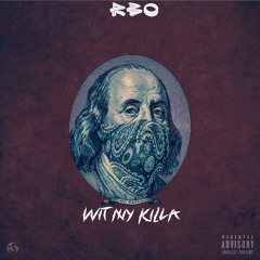 RBO Stunna - Wit My Killa Ft RBO Buckz