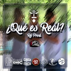 ¿Qué es Real? x Ekriven (RD Prod)