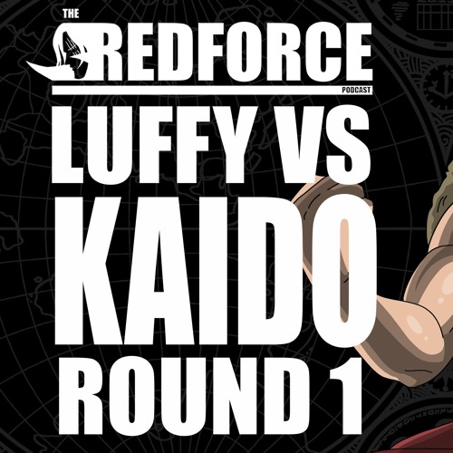 Luffy Vs Kaido Rnd1 W King Recon One Piece 922 Reaction Review Rfp Episode 44 By Theredforcepodcast