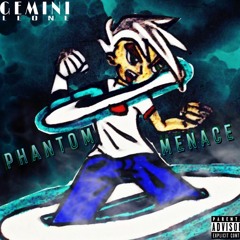 Gemini Leone - Phantom Menace