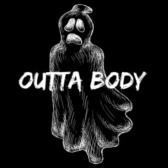 OUTTA BODY - RUN