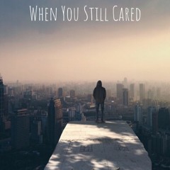 I'm Alone Mix 3: "When You Still Cared"