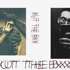 XUT THE BXX | برا الصندوق FT MX'MEN MVHMXD
