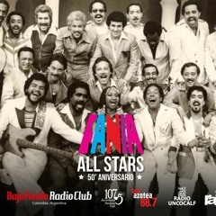 FANIA ALL STARS 50º Aniversario en BAJO FONDO RADIO CLUB (Radio - Documental) parte 1