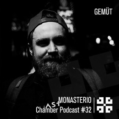 Monasterio Chamber Podcast #32 Gemüt