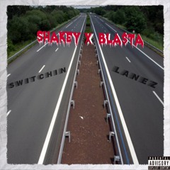 Shakey x Bla$ta - Switchin Lanez