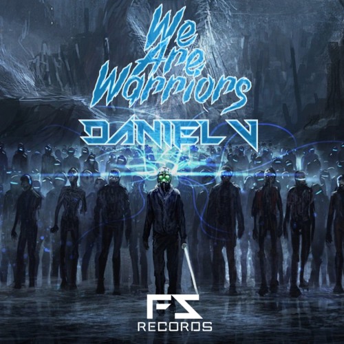 Daniel V - We Are Warriors (Original Mix)