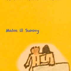 Make It Sunny Forever