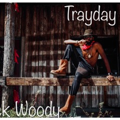 TRAYDAY BLACK WOODY prod by FSA