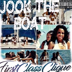 First Class Clique - "Jook The Boat" (Prod. by Ayoo8's)