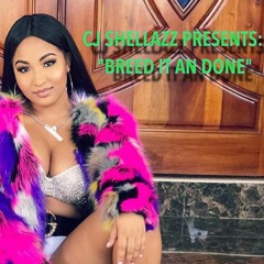 CJ SHELLAZZ PRESENTS: "BREED IT AND DONE" STRICTLY GYAL CHUNE