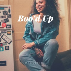 Boo'd Up - MarleyIBe