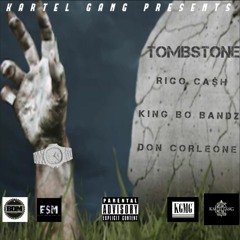 Tombstone (Ft. Don Corleone & KingBoBandz)