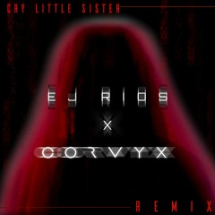 Cry Little Sister | ELECTRONIC/DUBSTEP Remix
