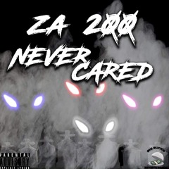 ZA200 Never Cared Remix