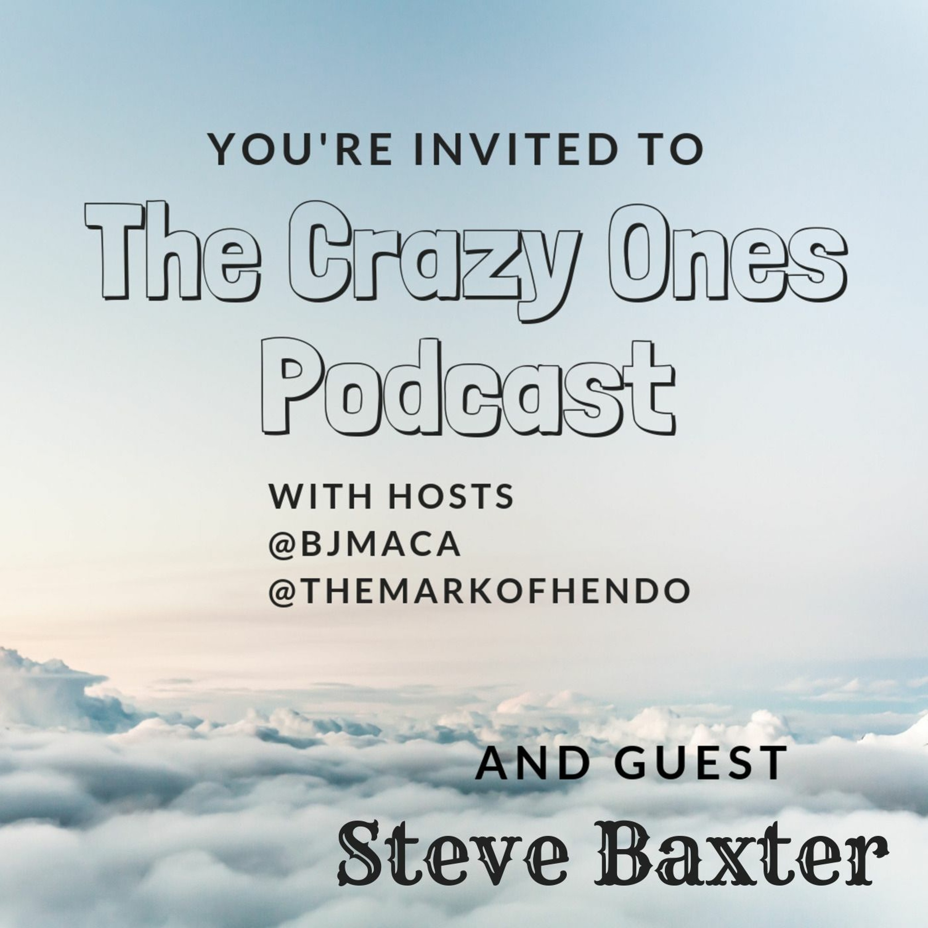 The Crazy Ones Podcast - Steve Baxter episode artwork