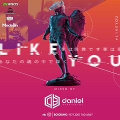 LIKE YOU - MIXED BY DANIEL BARRIENTOS