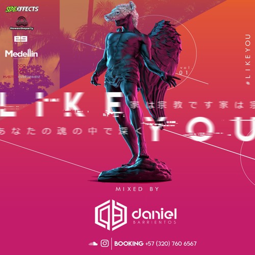 LIKE YOU - MIXED BY DANIEL BARRIENTOS