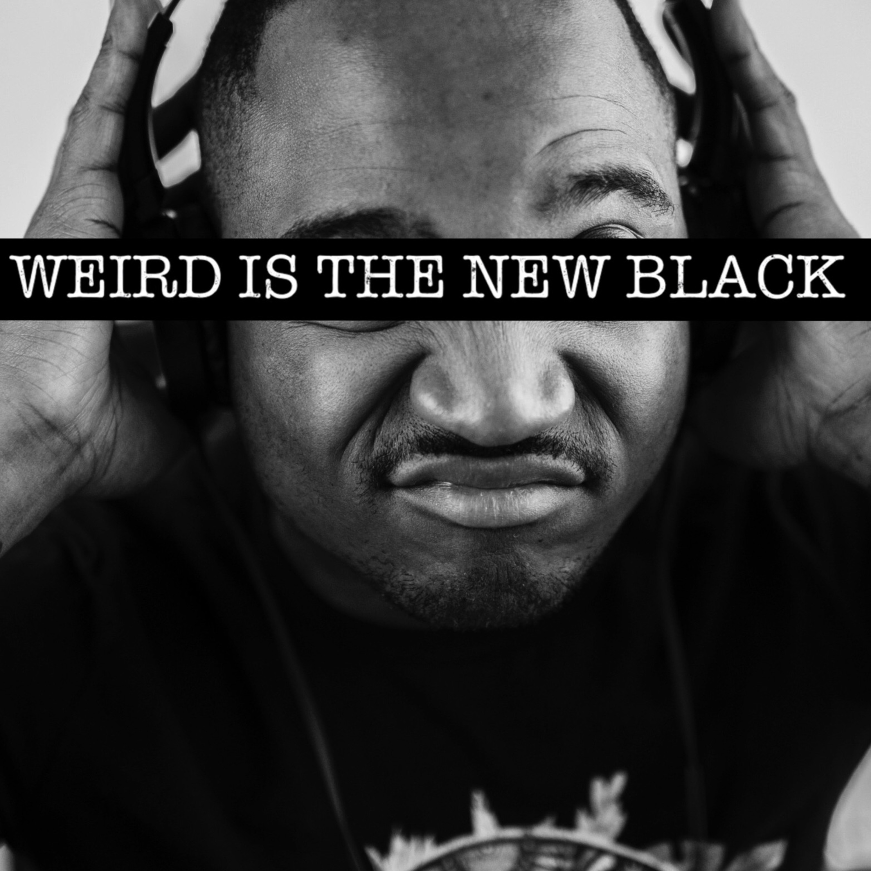 The Weird Is The New Black Show