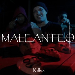 Killex - Maleanteo (Prod. Rodney Yenor)